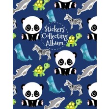 Mey İthalat Stickers Collecting Album: To Have Your All Favorite Stickers In One Place Get This Panda, Zebra, Dolphin, And Turtle Album For Boys, Kids Toddlers