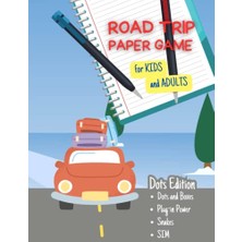 Mey İthalat Road Trip Paper Games: Car Ride Activities For Kids And Adults With Games For Two Players; Dots And Boxes, Plug-In Power, Snakes, And Sım Making The ... People | 120 Pages | 8.5x 11'' Inch