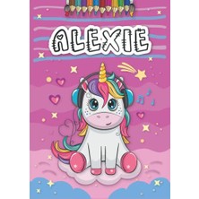Mey İthalat A4 21 x 29.7 cm 4 8 25 Anniversaire Fille Ans Motifs Avec Le Pr Nom Grand Format Alexie Livre De Coloriage Personnalis Pour Licorne Cadeau D