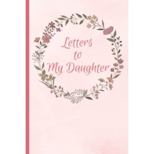 Mey İthalat Letters To My Daughter, Memory Keepsake Journal With 42 Prompts
