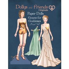 Mey İthalat Dollys And Friends Originals Paper Dolls, Gowns For Goddesses: Fashion Dress Up Collection With Glamorous Classic Dresses