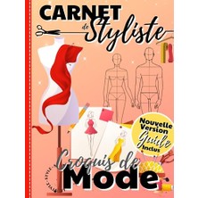 Mey İthalat Independently Published Carnet De Styliste Croquis De Mode: Plus De 350 Silhouettes De Mannequins Homme/femme Pour Dessiner Ses, Création Mode