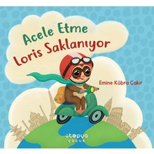 İyisi Olsun Acele Etme Loris Saklanıyor