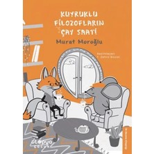 İyisi Olsun Kuyruklu Filozofların Çay Saati