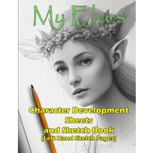 Mey İthalat My Elves 8.5, " Character Development, Pages On The, Lefties ! (, Illustration Series), " x 11, Sheets With Sketchbook, Left Side For, Character Development And