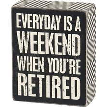 Mey İthalat Everyday Is Weekend Yazılı Kutu Tabela