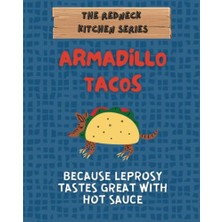 Kazan Hobi Armadillo Tacos Taco Tutucu