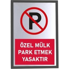 Kazan Hobi Kırmızı Özel Mülk Park Etmek Yasaktır Uyarı Levhası, Gümüş Metal, Yapışkanlı, 14X20 cm
