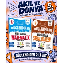 Ankara Yayıncılık 5. Sınıf Güçlendiren Akıl ve Dünya – Matematik ve Sosyal Bilgiler Soru Bankası Seti (2 Kitap)