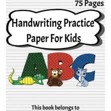 Kazan Hobi Handwriting Practice Paper For Kids: Landscape; 75 Pages, 8.5"X11"