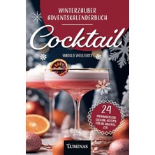 Kazan Hobi 24 Benzersiz Kokteyl Tarifli Kış Büyüsü Noel Takvimi Kitabı
