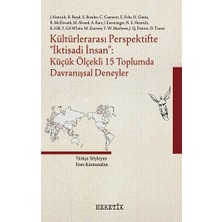 Heretik Yayınları Kültürlerarası Perspektifte ‘‘iktisadi Insan’’ - Küçük Ölçekli 15 Toplumda Davranışsal Deneyler