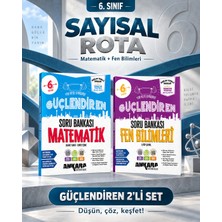 Ankara Yayıncılık 6. Sınıf Güçlendiren Sayısal Rota – Matematik ve Fen Bilimleri Soru Bankası Seti (2 Kitap)