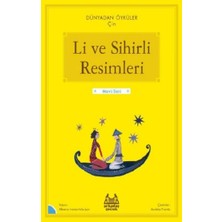 Arkadaş Yayınları Li ve Sihirli Resimleri – Dünyadan Öyküler Çin
