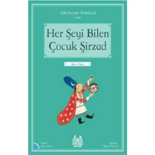 Arkadaş Yayınları Her Şeyi Bilen Çocuk Şirzad – Dünayadan Öyküler Iran