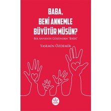 Elpis Yayınları Baba, Beni Annemle Büyütür Müsün ?