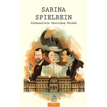 S'82 Sabina Spielrein - Psikanalizin Unutulmuş Öncüsü