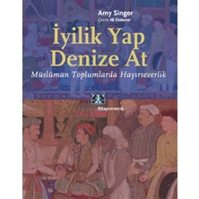 S'82 Iyilik Yap Denize At  Müslüman Toplumlarda Hayırseverlik