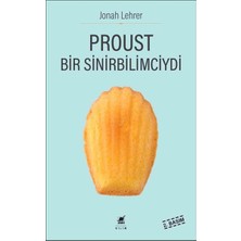 S'82 Proust Bir Sinirbilimciydi
