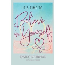 Kazan Hobi It’s Time To Believe In Yourself: 365 Günlük Günlük