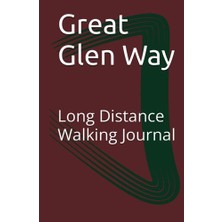 Kazan Hobi Great Glen Way Uzun Mesafe Yürüyüş Günlüğü
