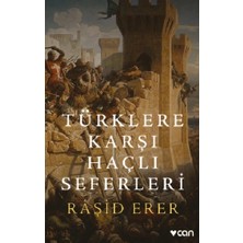 Can Yayınları Türklere Karşı Haçlı Seferleri