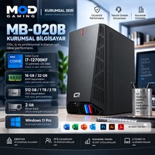 Mod Gaming Kurumsal MB-O20B - Intel Core I7 12700KF | 16/32 GB Ram | 512GB/1TB/2TB SSD | 2gb Ekran Kartı | W11PRO | Ofis Oem Paket
