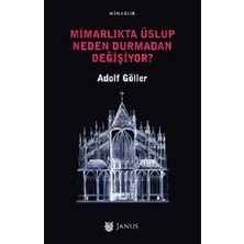 Janus Mimarlıkta Üslup Neden Durmadan Değişiyor?
