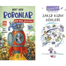 İlk Genç Timaş Robonlar 2 Bir Hayal Operasyonu (Mert Arık) ve Sakız Kızın Günleri