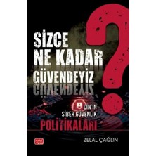 Nobel Bilimsel Eserler Sizce Ne Kadar Güvendeyiz? Çin'in Siber Güvenlik Politikaları