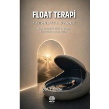 Akıl İzi Yayınları Float Terapi: Karanlıkta Uyanış   Float Terapinin Zihin ve Beden Üzerindeki Gerçek
