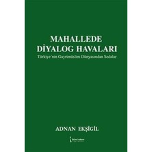 İkinci Adam Yayınları Mahallede Diyalog Havaları   Türkiye'nin Gayrimüslim Dünyasından Sedalar