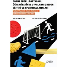 Görme Engelli Ortaokul Öğrencilerinde Uyarlanmış Beden Eğitimi ve Spor Uygulamaları