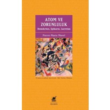 Ayrıntı Yayınları Atom ve Zorunluluk: Demokritos Epikuros Lucretius