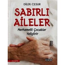 Enda Yayıncılık Sabırlı Aileler Merhametli Çocuklar Yetiştirir