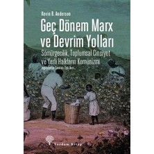 Yordam Kitap Geç Dönem Marx ve Devrim Yolları   Sömürgecilik Toplumsal Cinsiyet ve Yerli
