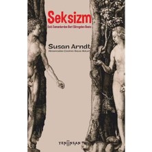 Yeni İnsan Yayınevi Seksizm   Eski Zamanlardan Beri Süregelen Baskı