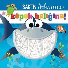 Beta Kids Sakın Dokunma Köpek Balığına! (Ciltli)