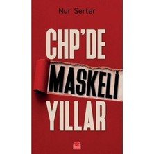 Kırmızı Kedi Yayınevi Chp'de Maskeli Yıllar
