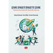 Nobel Bilimsel Eserler Çevre Siyaseti Siyasette Çevre   Türkiye'de Genç Seçmenler Üzerine Bir Araştırma