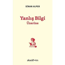 Akademi Yayıncılık Yanlış Bilgi Üzerine   Scholium Dizisi 2
