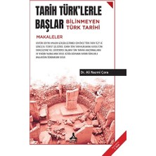 Tarih Türk'lerle Başlar - Bilinmeyen Türk Tarihi