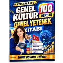 Enine Boyuna Eğitim Kodlarla Sgs Genel Kültür – Genel Yetenek | 100 Derste Hazırlık Kitabı