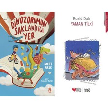 Timaş Çocuk Dinozorumun Saklandığı Yer (Mert Arık) ve Yaman Tilki