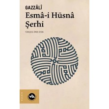 Esmâ-I Hüsnâ Şerhi