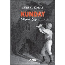 Kunday Gölgeler Çağı