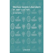 Liberte Yayınları Merkez Sağda Liberalizm