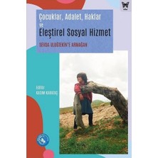 Nika Yayınevi Çocuklar, Adalet, Haklar ve Eleştirel Sosyal Hizmet: Sevda Uluğtekin’e Armağan