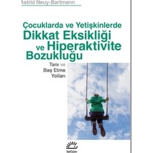 İletişim Yayınları Çocuklarda ve Yetişkinlerde Dikkat Eksikliği ve Hiperaktivite Bozukluğu