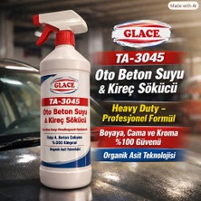 GLACE TA-3045 Premium Oto & Ev Beton Suyu ve Kireç Sökücü 1000 ml (1 Litre) Kireç ve Su Lekesi Temizleyici - Parlak Yüzey ve Camlar Için Güçlü Formül